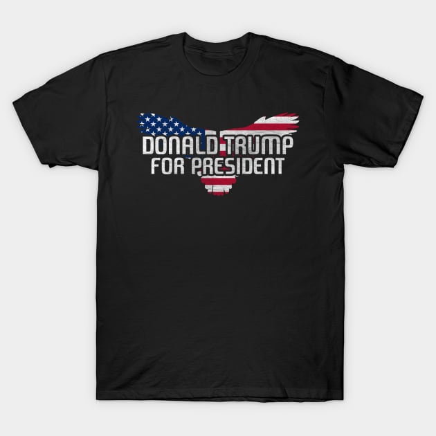 Donald Trump For President American Eagle T-Shirt by StreetDesigns